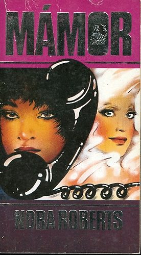 J. D. Robb (Nora Roberts): Mámor (Nora Roberts) antikvár