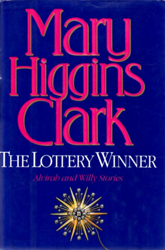 Mary Higgins Clark: The Lottery Winner antikvár