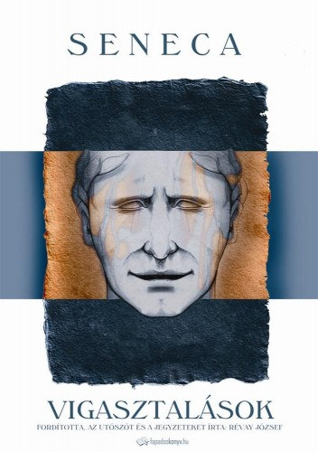 Lucius Annaeus Seneca: Vigasztalások e-Könyv