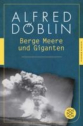 Döblin, Alfred: Berge Meere und Giganten idegen