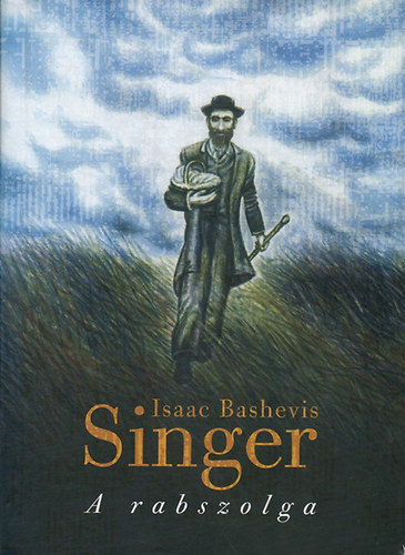Isaac Bashevis Singer: A rabszolga antikvár