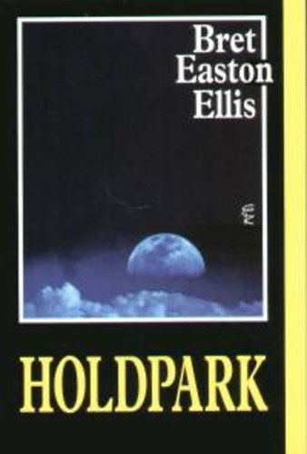 Bret Easton Ellis: Holdpark könyv