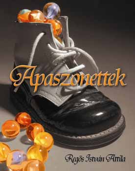 Regős, Istvánattila: Apaszonettek könyv