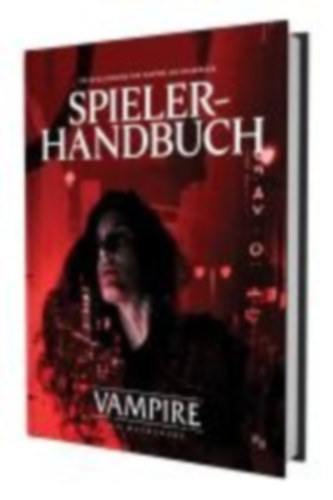Hodes, James Mendez - Zych, Martyna "Outstar" - Muammar, Karim - Khelil, Khaldoun - Achilli, Justin - Liddick, Saskia - Mazur, Crystal - Hite, Kenneth: V5 Vampire - Die Maskerade: Spielerhandbuch idegen