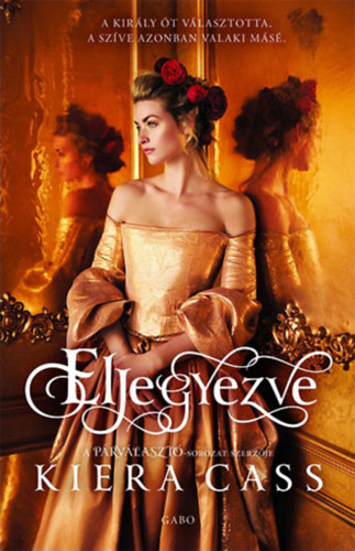 Kiera Cass: Eljegyezve e-Könyv