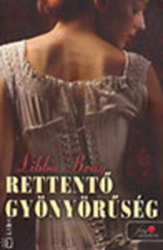 Libba Bray: Rettentő gyönyörűség antikvár