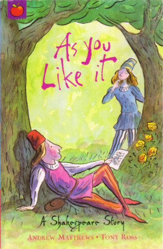 Andrew Matthews - Tony Ross: As You Like it antikvár