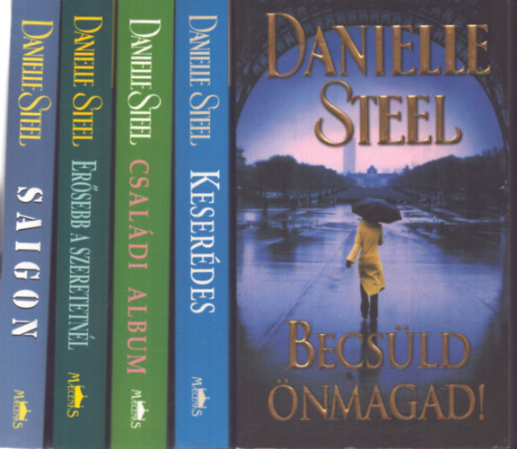 Danielle Steel: 5 db Danielle Steel kötet: Erősebb a szeretetnél - Becsüld Önmagad! - Saigon - Családi album - Keserédes antikvár