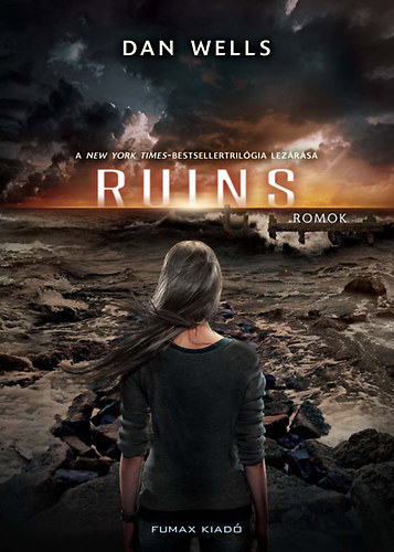 Wells, Dan: Ruins - Romok könyv