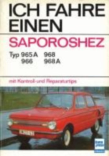 Werner, Hein: Ich fahre einen Saporoshez idegen