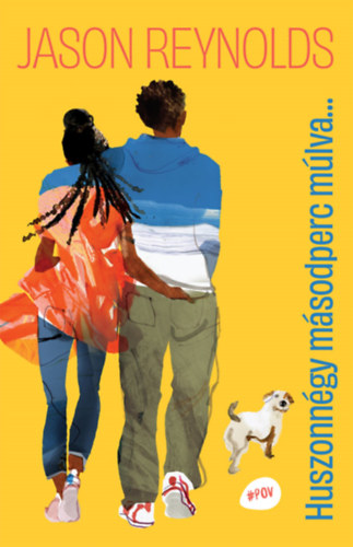 Jason Reynolds: Huszonnégy másodperc múlva... könyv