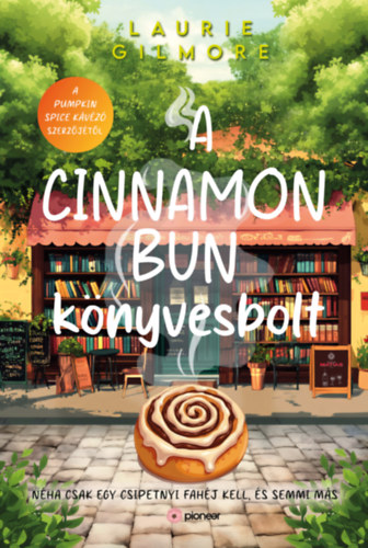 Laurie Gilmore: A Cinnamon Bun könyvesbolt könyv
