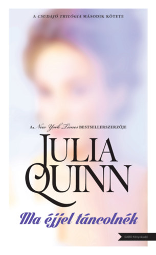 Julia Quinn: Ma éjjel táncolnék e-Könyv