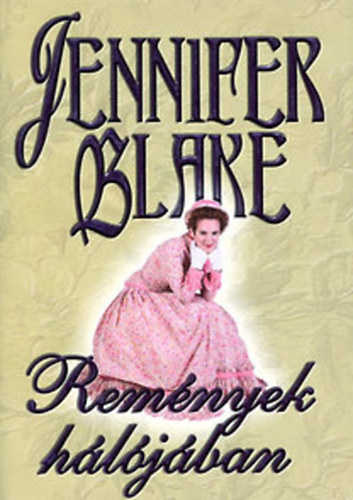 Jennifer Blake: Remények hálójában antikvár