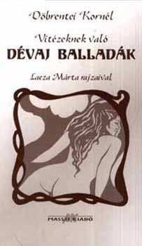 Döbrentei Kornél: Vitézeknek való dévaj balladák könyv