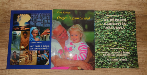 Cseri Kálmán, Hermann Vorsatz: 3 könyv a kereszténység öregséggel, szenvedéssel kapcsolatos tanítáásairól: Mit tanít a Biblia a szenvedéről?, Öregen is gyümölcsöző, Az öregség keresztyén arculata antikvár