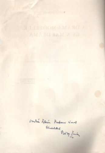 Bécsy Tamás: A dráma-modellek és a mai dráma - Különlenyomat - dedikált + dedikált levél  ( kétszeresen dedikált ) - Dedikált antikvár