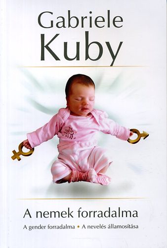 Gabriele Kuby: A nemek forradalma könyv