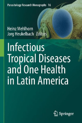 Infectious Tropical Diseases and One Health in Latin America idegen