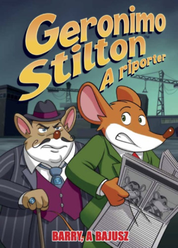 Geronimo Stilton: Geronimo Stilton - A riporter könyv