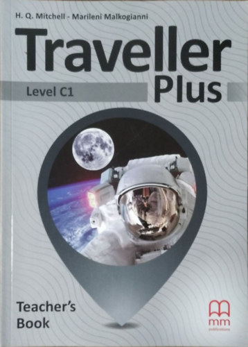 H. Q. Mitchell  - Marileni Malkogianni: Traveller Plus - Level C1 Teacher's Book antikvár