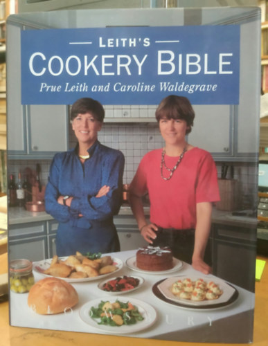 Prue Leith, Caroline Waldergrave: Leith's Cookery Bible antikvár
