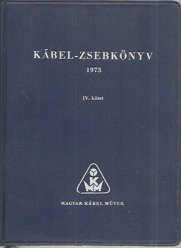 Kábel-zsebkönyv 1973 IV. - Zománchuzalok antikvár