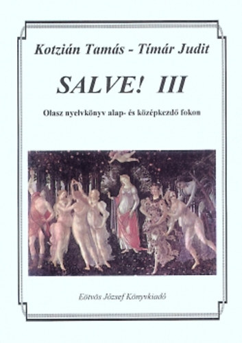 Timár, Kotzián: Salve! III. antikvár
