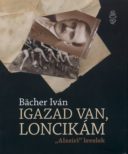 Bächer Iván: Igazad van, Loncikám könyv