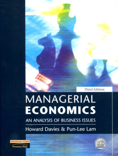 Howard Davies - Pun-Lee Lam: Managerial Economics - An analysis of business issues antikvár