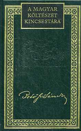 Petőfi Sándor: Petőfi Sándor összes költeményei I-IV.(A magyar költészet kincsestára 11-14.) antikvár