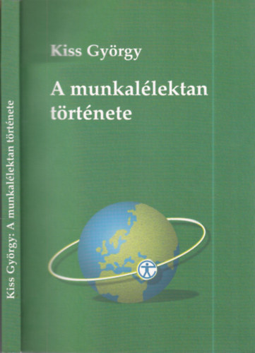 Kiss György: A munkalélektan története (dedikált) antikvár