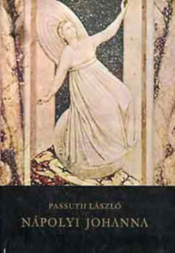 Passuth László: 2 db Passuth regény: Nápolyi Johanna - Esőisten siratja Mexikót antikvár