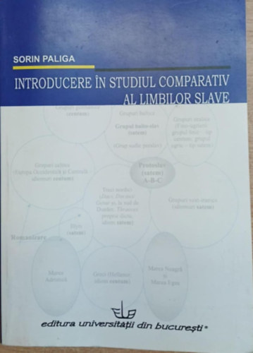 Sorin Paliga: Introducere in studiul comparativ al limbilor slave (Bevezetés a szláv nyelvek összehasonlító tanumányozásába) antikvár
