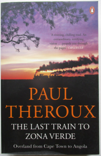 Paul Theroux: The last train to Zona Verde antikvár