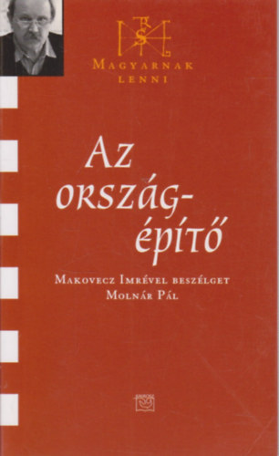Molnár Pál: Az országépítő - Makovecz Imrével beszélget Molnár Pál antikvár
