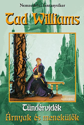Tad Williams: Tündérvidék - Árnyak és menekülők antikvár