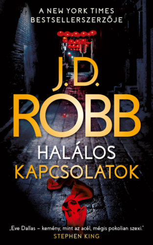 J.D. Robb: Halálos kapcsolatok antikvár