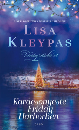 Karácsonyeste Friday Harborben – Lisa Kleypas