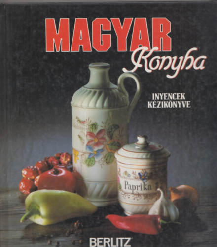 Barbara Ender: Magyar konyha (ínyencek kézikönyve) antikvár