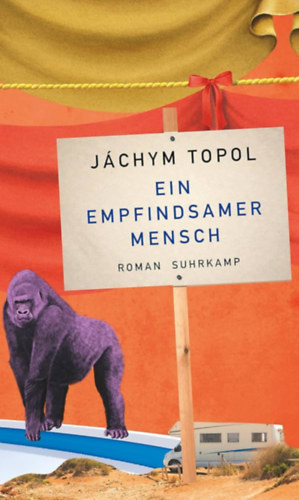 Jáchym Topol: Ein empfindsamer Mensch - Roman antikvár