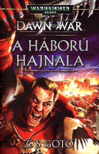 C. S. Goto: A háború hajnala antikvár