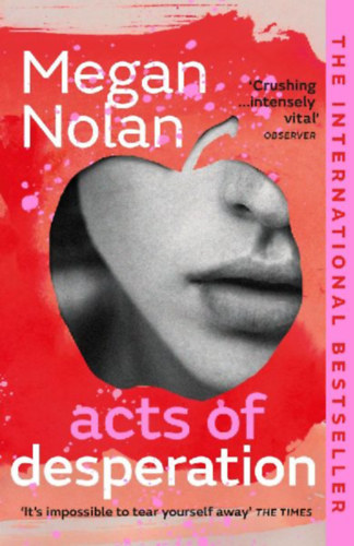 Nolan, Megan: Acts of Desperation idegen