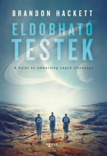 Eldobható testek – Brandon Hackett