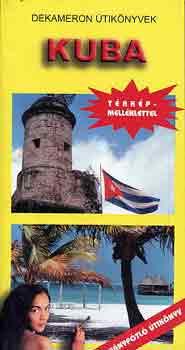 Monos János: KUBA - DEKAMERON ÚTIKÖNYVEK antikvár