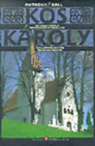 Anthony Gall: Kós Károly műhelye (Tanulmány és adattár) antikvár