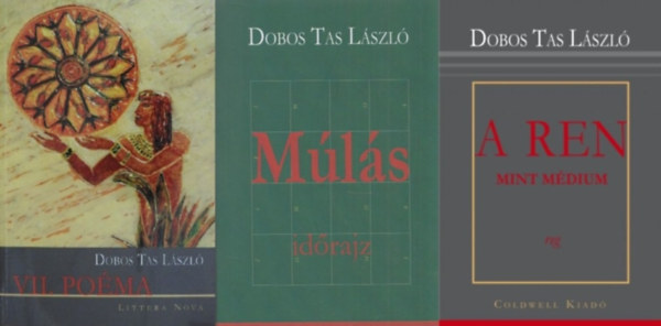 Dobos Tas László: 3 db Dobos Tas László könyv: Múlás +  A Ren, mint médium + VII.  Poéma antikvár
