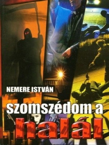 Szomszédom a halál – Nemere István