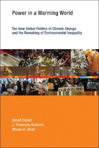 Khan, Mizan R. - Ciplet, David - Roberts, J. Timmons: Power in a Warming World idegen