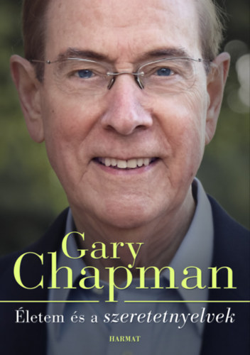 Gary Chapman: Életem és a szeretetnyelvek e-Könyv